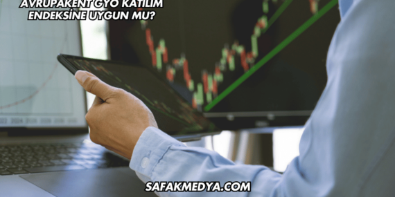 Avrupakent GYO Katılım Endeksine Uygun mu?