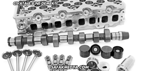 Cıvata 8.8 Ne Demek?