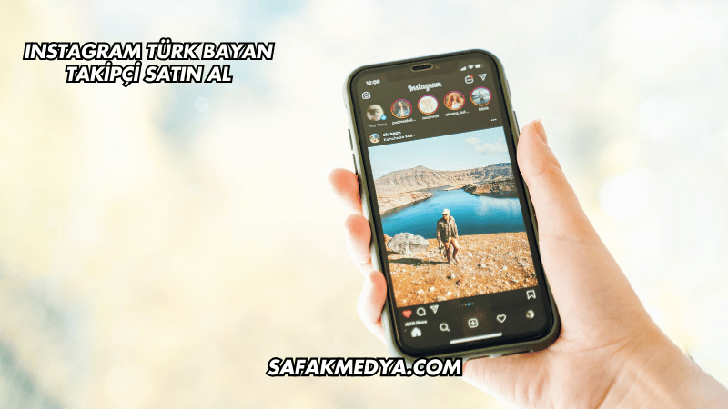 Instagram Türk Bayan Takipçi Satın Al