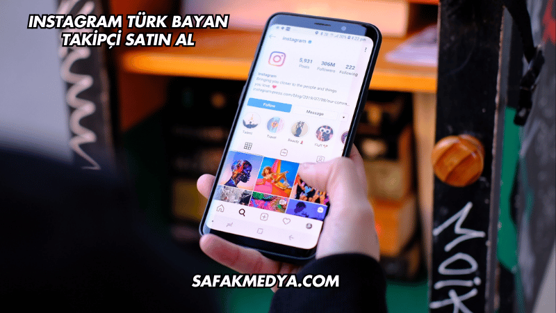 Instagram Türk Bayan Takipçi Satın Al