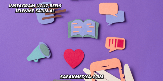 Instagram Ucuz Reels İzlenme Satın Al