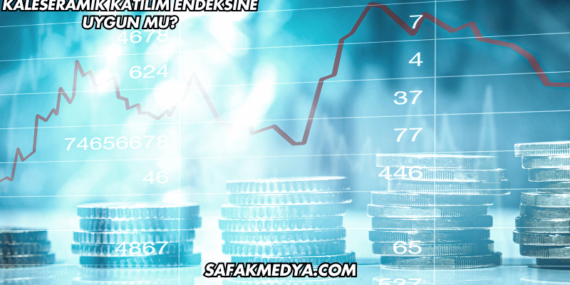 Kaleseramik Katılım Endeksine Uygun mu?