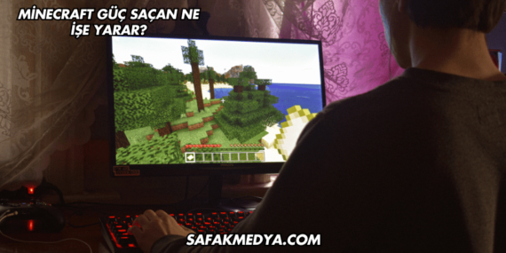 Minecraft Güç Saçan Ne İşe Yarar?