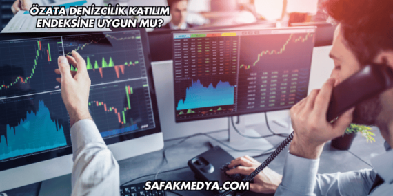 Özata Denizcilik Katılım Endeksine Uygun mu?