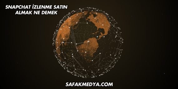 Snapchat İzlenme Satın Almak Ne Demek