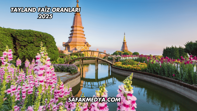 Tayland Faiz Oranları 2025