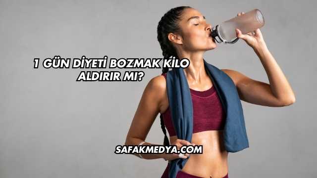 1 Gün Diyeti Bozmak Kilo Aldırır mı?