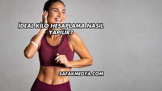İdeal Kilo Hesaplama Nasıl Yapılır?
