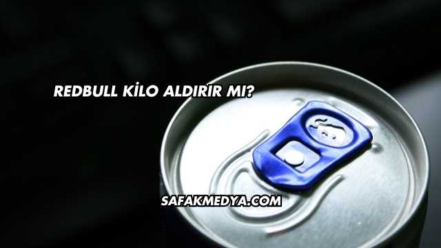 Redbull Kilo Aldırır mı?