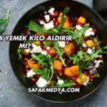 Salata Yemek Kilo Aldırır mı?
