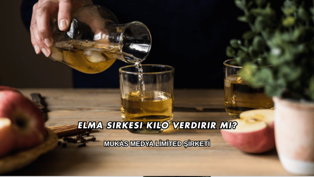 Elma Sirkesi Kilo Verdirir mi?