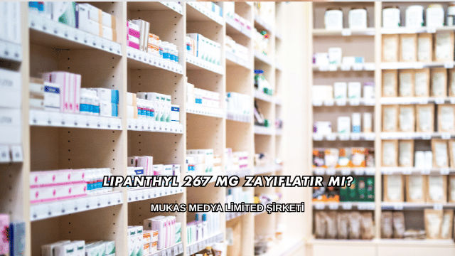 Lipanthyl 267 Mg Zayıflatır mı?